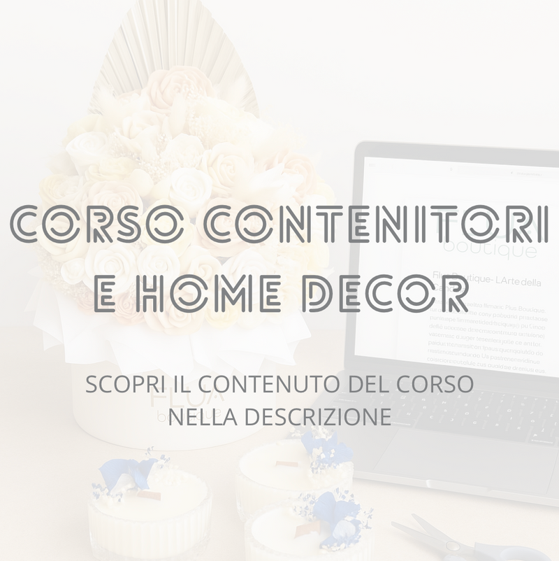 Flua Boutique - Corso Contenitori e Home Decor